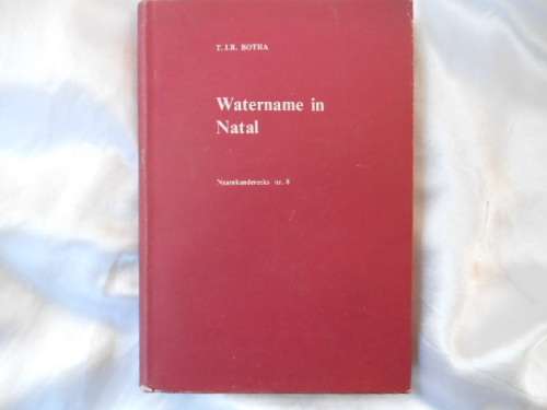 "Watername in Natal"  Hard cover.  T.J.R. Botha.