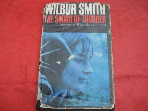 1966. "The Sound of Thunder"  First Edition.  Hard cover.  Wilbur Smith.
