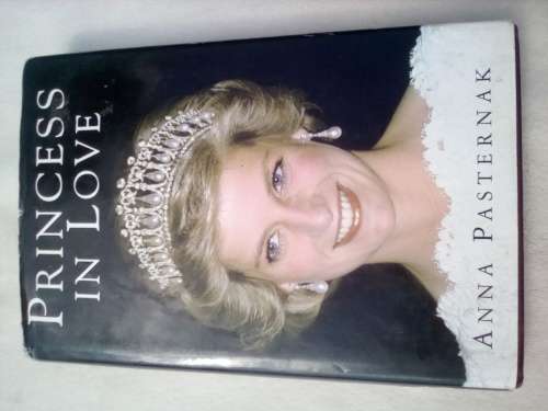`Princess in Love`  Hard cover.  Anna Pasternak.  Princess Diana and James Hewitt..
