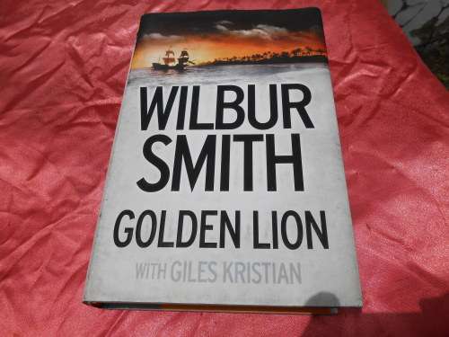 `Golden Lion`  Wilbur Smith  Hard cover.