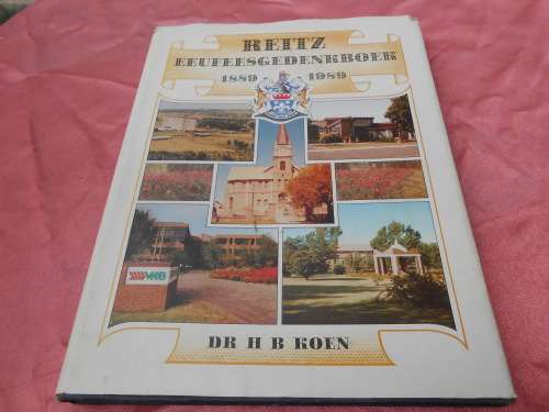 `Reitz Eeufeesgedenkboek  1889-1989`  Afrikaans.  Dr. H.B. Koen.  Hard cover.