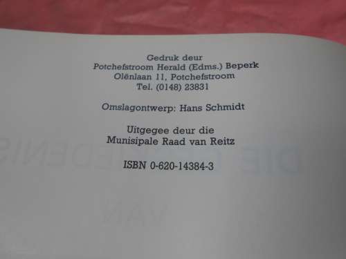 `Reitz Eeufeesgedenkboek  1889-1989`  Afrikaans.  Dr. H.B. Koen.  Hard cover.