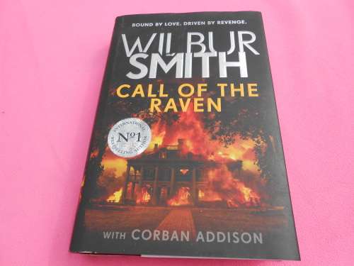 `Call of the Raven`  Wilbur Smith.  Hard cover.