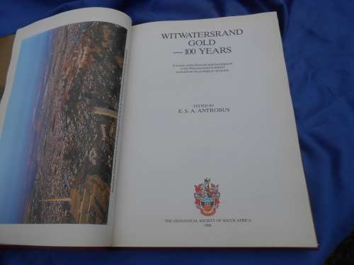 `Witwatersrand Gold 100 Years`  Hard cover.