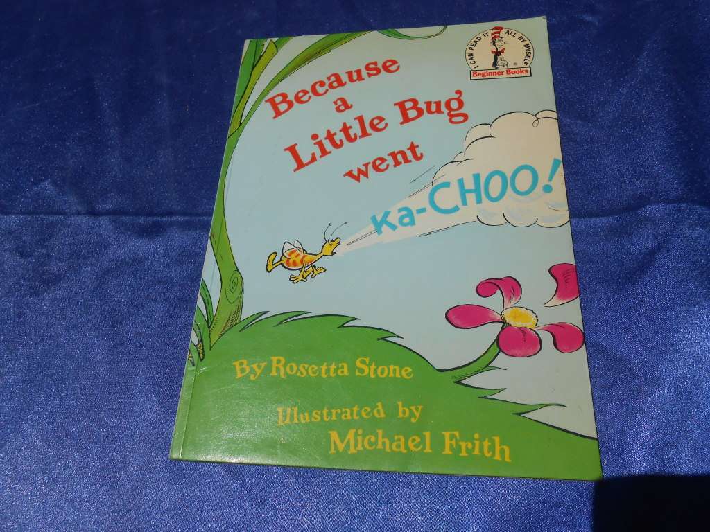 `Because as Little Bug went Ka-Choo!`  Beginner Books for Beginning Beginners.  Soft cover.