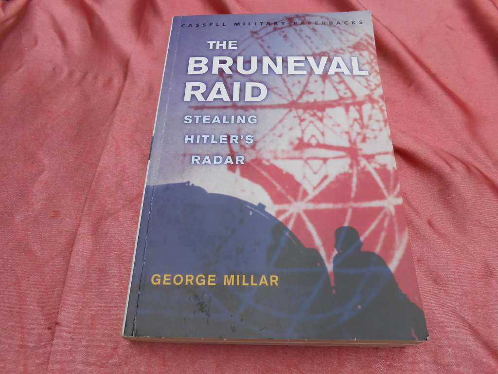 `The Brunewal Raid  Stealing Hitler`s Radar`  George Millar.  Soft cover.