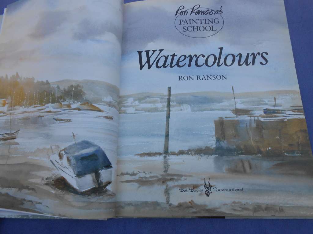 `Ron Ranson`s  Painting School.  Watercolours`  Hard cover.