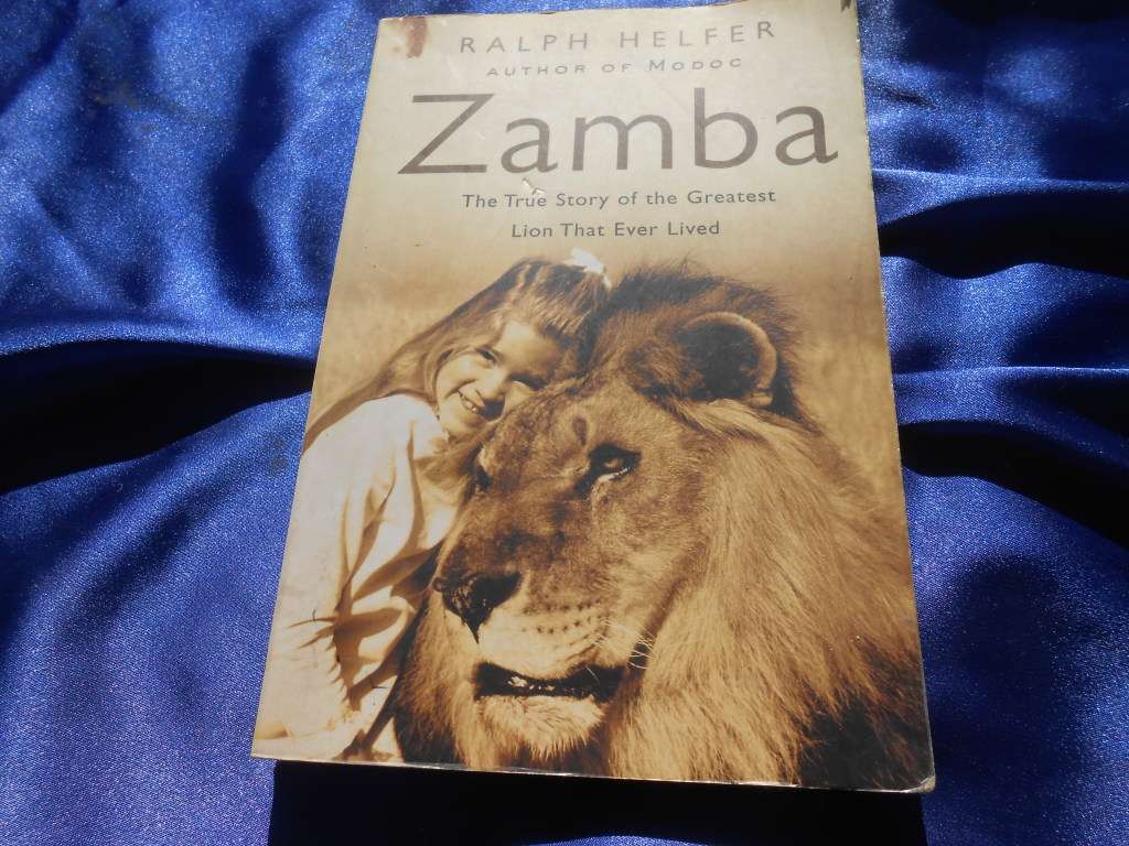 `Zamba`  The True Story of the Greatest Lion that Ever Lived.  Soft cover.
