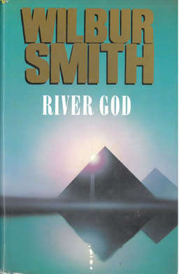 River God. Wilbur Smith.