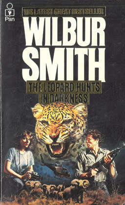 The Leopard hunts in darkness. Wilbur Smith.