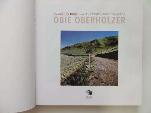 Round the Bend - Travels Around Southern Africa by Obie Oberholzer