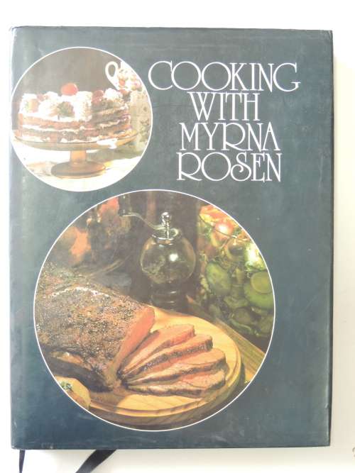 Cooking With Myrna Rosen - Myrna Rosen
