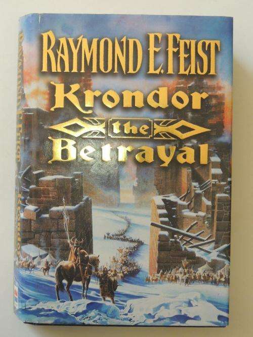 Krondor the Betrayal - First Edition - Raymond E  Feist