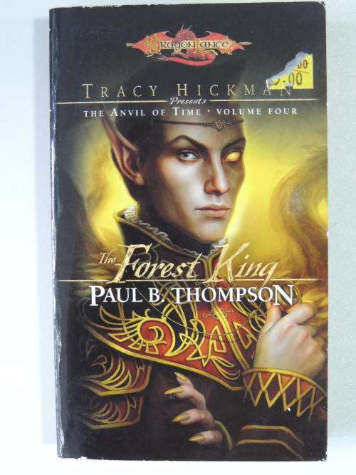 The Forest King  The Anvil of Time Volume 4 - Paul B. Thompson