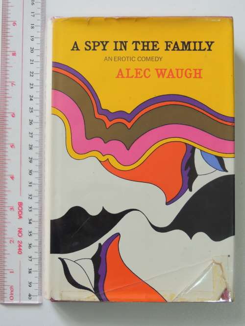 A Spy in the Family: An Erotic Comedy - First Edition - Alec Waugh