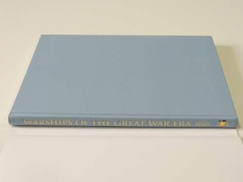 Warships of the Great War Era - A History in Ship Models - David Hobbs