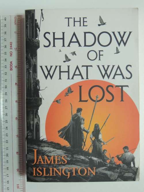 The Shadow of What Was Lost - James Islington