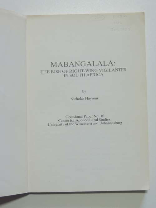 Mabangalala: The Rise of Right Wing Vigilantes in South Africa - Nicholas Haysom