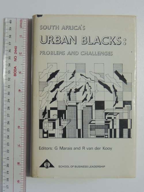 South Africa`s Urban Blacks: Problems and Challenges - ed. G. Marais and R. van der Kooy