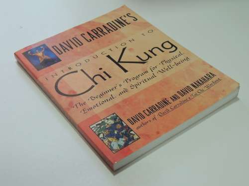 David Carradine`s Introduction to Chi Kung - David Carradine and David Nakahara