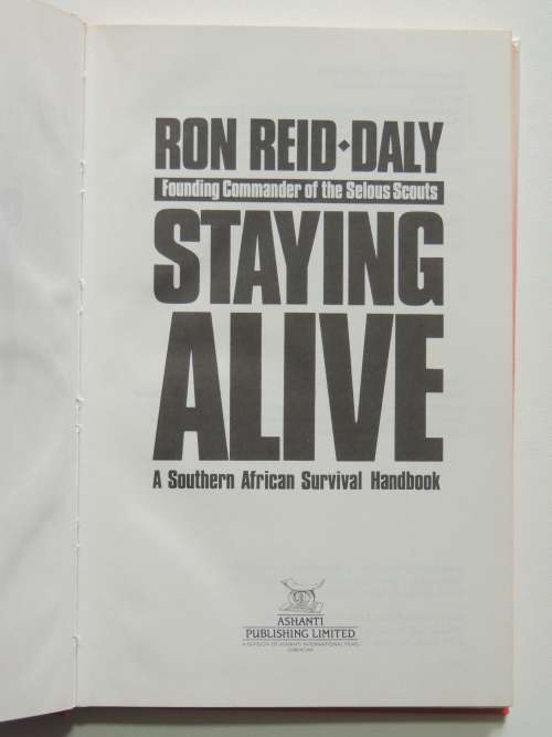 Staying Alive - A Southern African Survival Handbook - Ron Reid-Daly