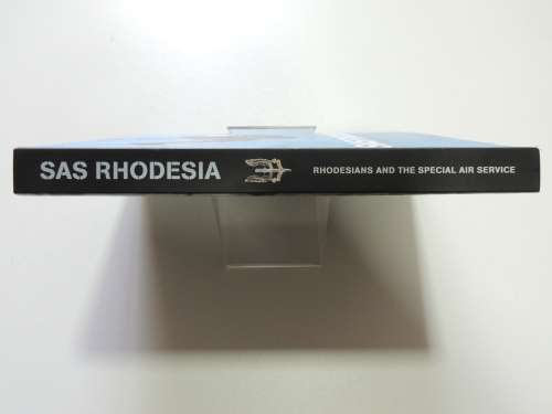 SAS RHODESIA  RHODESIANS AND THE SPECIAL AIR SERVICE   Jonathan Pittaway and Craig Fourie