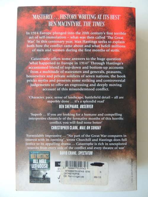 Catastrophe Europe Goes To War 1914  Max Hastings