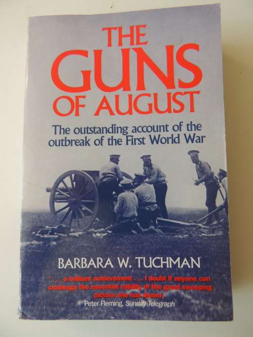 The Guns Of August     Barbara W. Tuchman