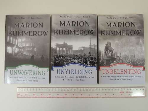 World War 2 Trilogy - Unrelenting, Unyielding, Unwavering - 3 Books - Marion Kummerow