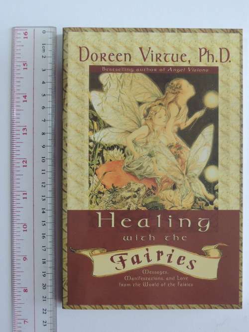Healing With The Fairies - Messages, Manifestations nd Love from the World of Fairies -Doreen Virtue