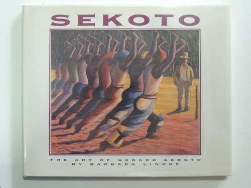 Sekoto - The Art of Gerard Sekoto  - Barbara Lindop, Gerard Sekoto