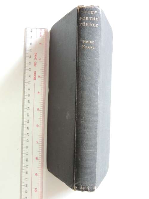 I Flew for the Fuhrer - The Story of a German Airman - Heinz Knoke, John Ewing