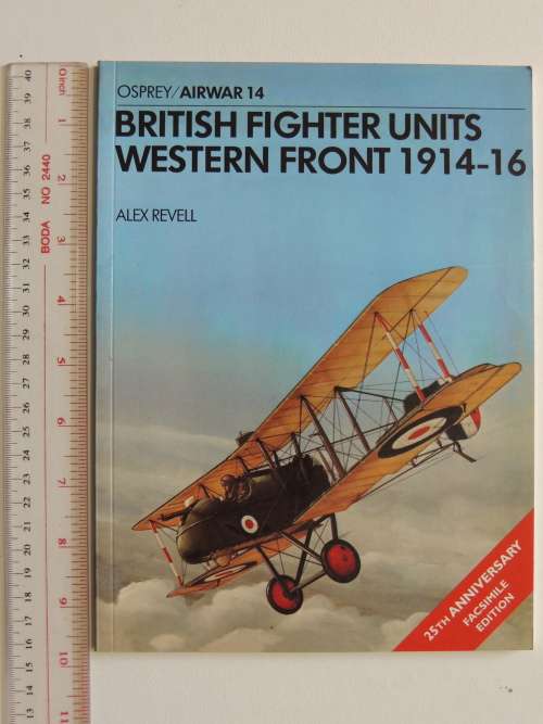 Osprey Airwar 14  Series: British Fighter Units Western Front 1914 -16 - Alex Revell