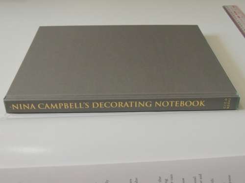 Nina Campbell`s Decorating Notebook - Insider Secrets, Decorating Ideas for Home -Alexandra Campbell