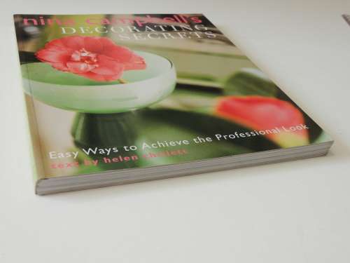 Nina Campbell`s Decorating Secrets - Easy Ways to Achieve a Professional Look - Helen Chislet DESIGN
