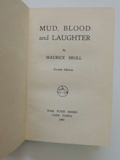 Mud, Blood And Laughter - Maurice Broll