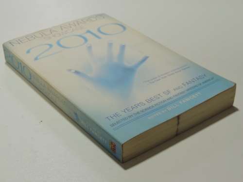 Nebula Awards Showcase 2010 - The Year`s Best SF and Fantasy - Ed. Bill Fawcett