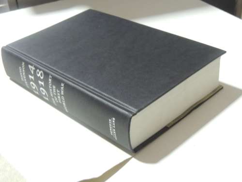 1914 - 1918  The History Of The First World War - David Stevenson