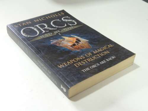 ORCS - Bad Blood 1 - Weapons of Magical Destruction - Stan Nichols