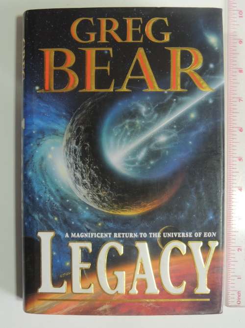 Legacy - Greg Bear - FIRST EDITION 1995