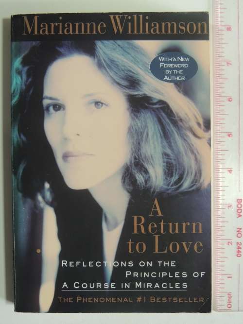 A Return to Love - Reflections on the Principles of A Course in Miracles - Marianne Williamson