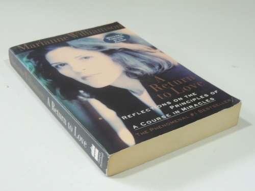 A Return to Love - Reflections on the Principles of A Course in Miracles - Marianne Williamson