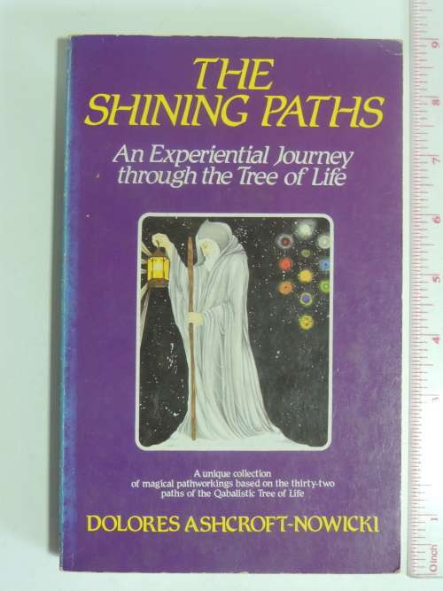 The Shining Paths - An Experiential Journey through the Tree of Life - Dolores Ashcroft-Nowicki