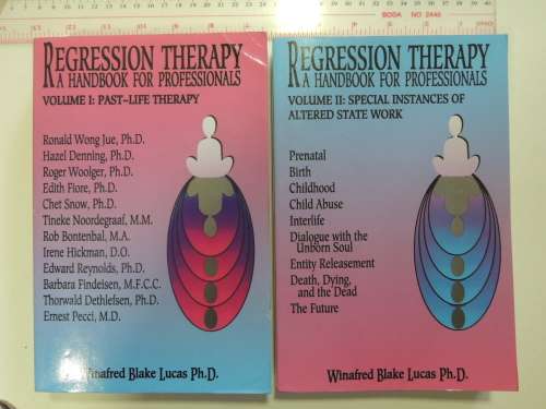 Regression Therapy A Handbook For Professionals  2 Volumes - Winafred Blake Lucas PhD