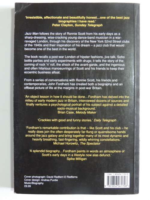 Jazz Man The Amazing Story of Ronnie Scott and his Club  - John Fordham