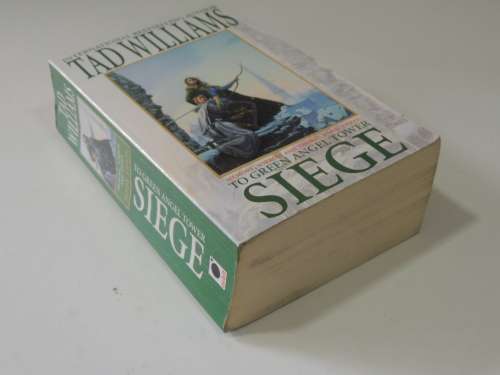 To Green Angel Tower Siege - Memory, Sorrow & Thorn - Book 3 - Tad Williams