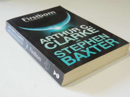 Firstborn - The Conclusion of A Time Odyssey - Arthur Clarke, Stephen Baxter