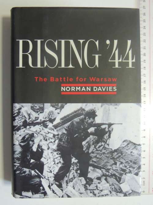 Rising `44 - The Battle For Warsaw - Norman Davies