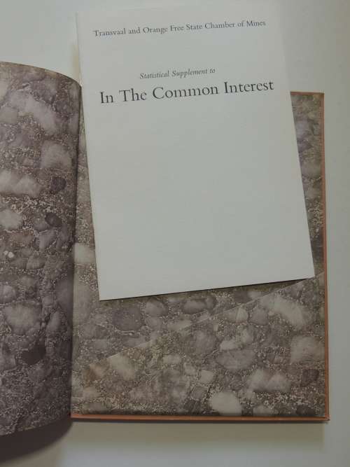 In The Common Interest - The Story Of The Transvaal & Orange Free State Chamber Of Mines