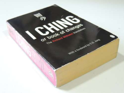 I Ching or Book of Changes - A Richard Wilhelm Translation